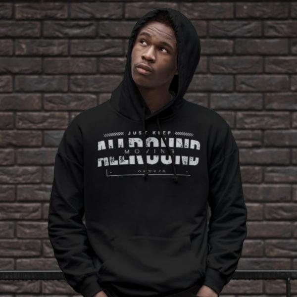 Just keep moving forward Hoodie - 350GSM 100% COTTON UNISEX HOODIES